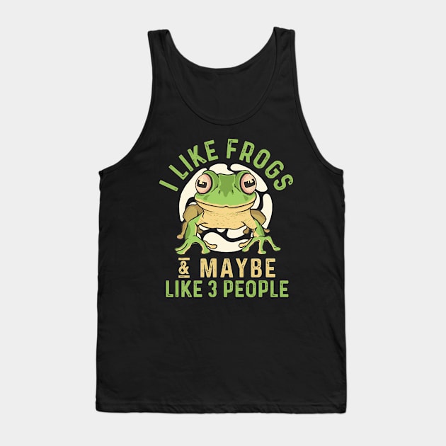 I like frogs and maybe like 3 people Tank Top by Meow_My_Cat